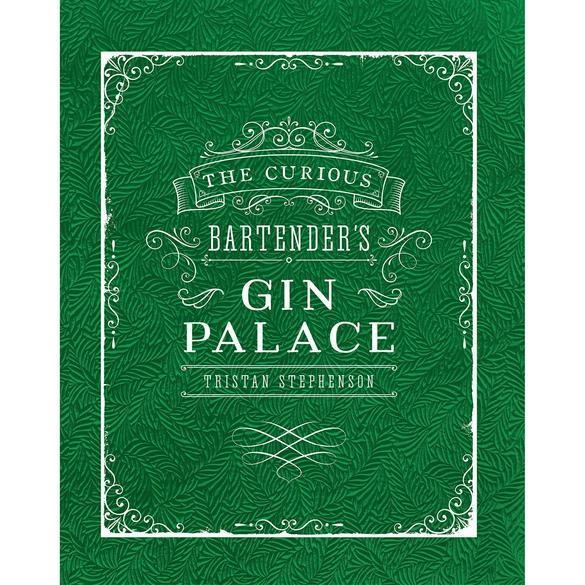 Tristan Stephenson The Curious Bartender's Gin Palace Books - The Beer Library